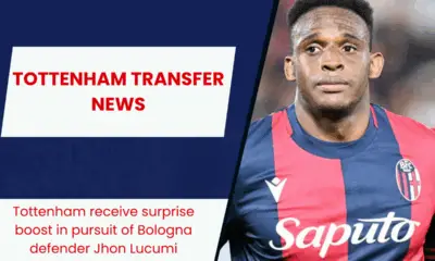 Tottenham receive surprise boost in pursuit of Bologna defender Jhon Lucumi