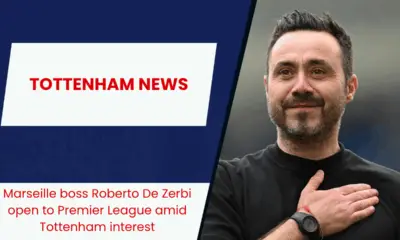Marseille boss Roberto De Zerbi open to Premier League amid Tottenham interest
