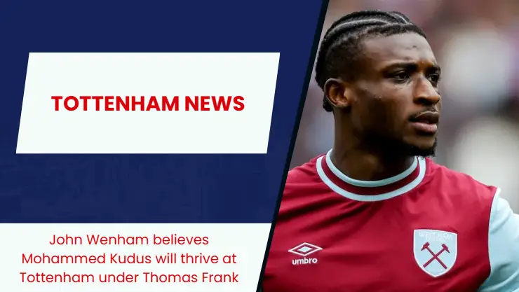 “Only bettered by Salah”- Tottenham summer target Mohammed Kudus banked to make a telling impact at N17