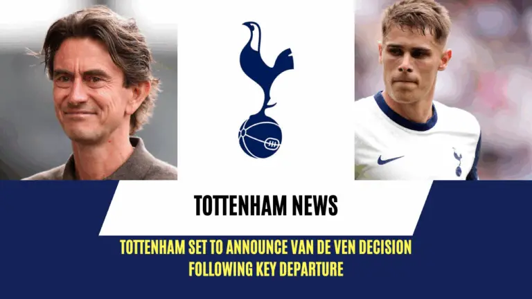 Tottenham set to announce Van de Ven decision following key departure
