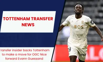 Transfer insider backs Tottenham to make a move for OGC Nice forward Evann Guessand