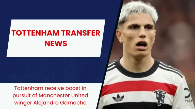 Tottenham receive boost in pursuit of Manchester United winger Alejandro Garnacho