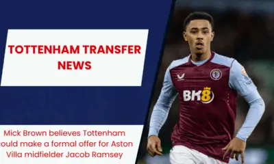 Mick Brown believes Tottenham could make a formal offer for Aston Villa midfielder Jacob Ramsey